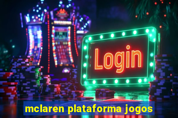 mclaren plataforma jogos